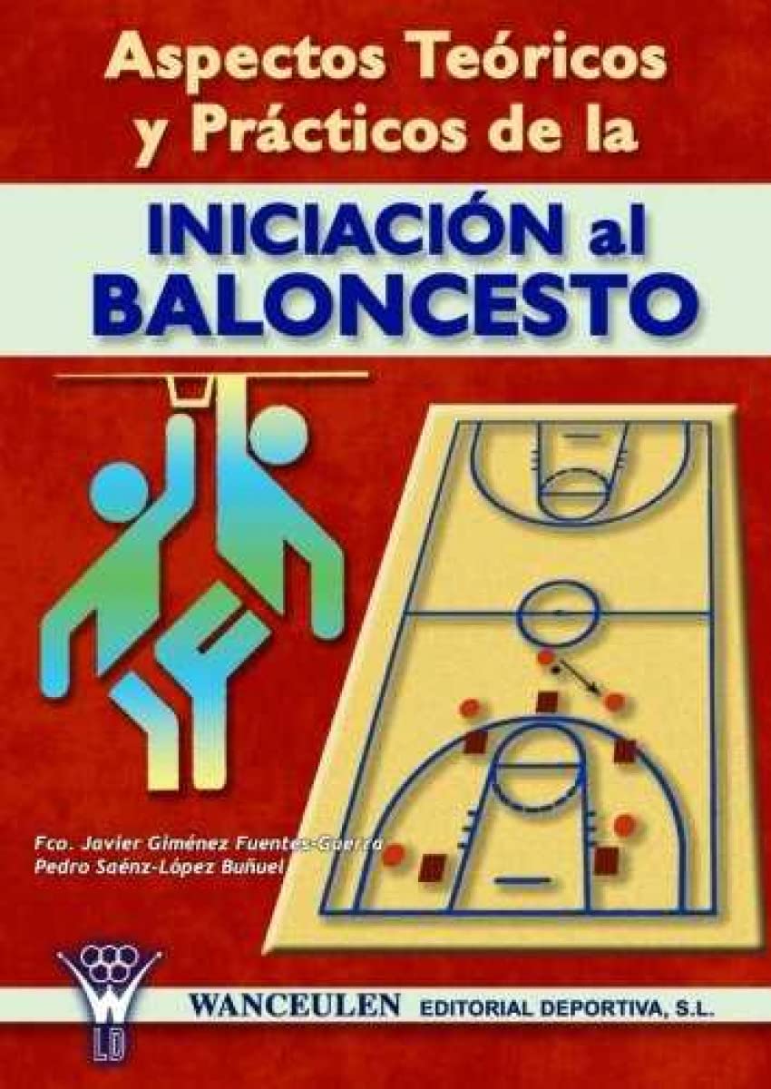 Aspectos teóricos y prácticos de la iniciación al baloncesto Leisure & Fun