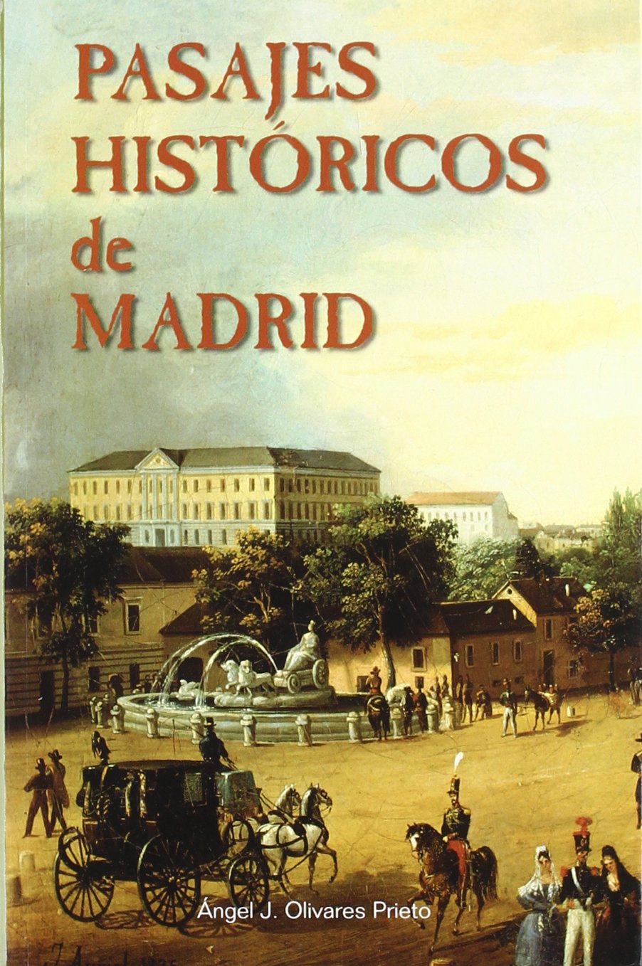 Pasajes históricos de Madrid book