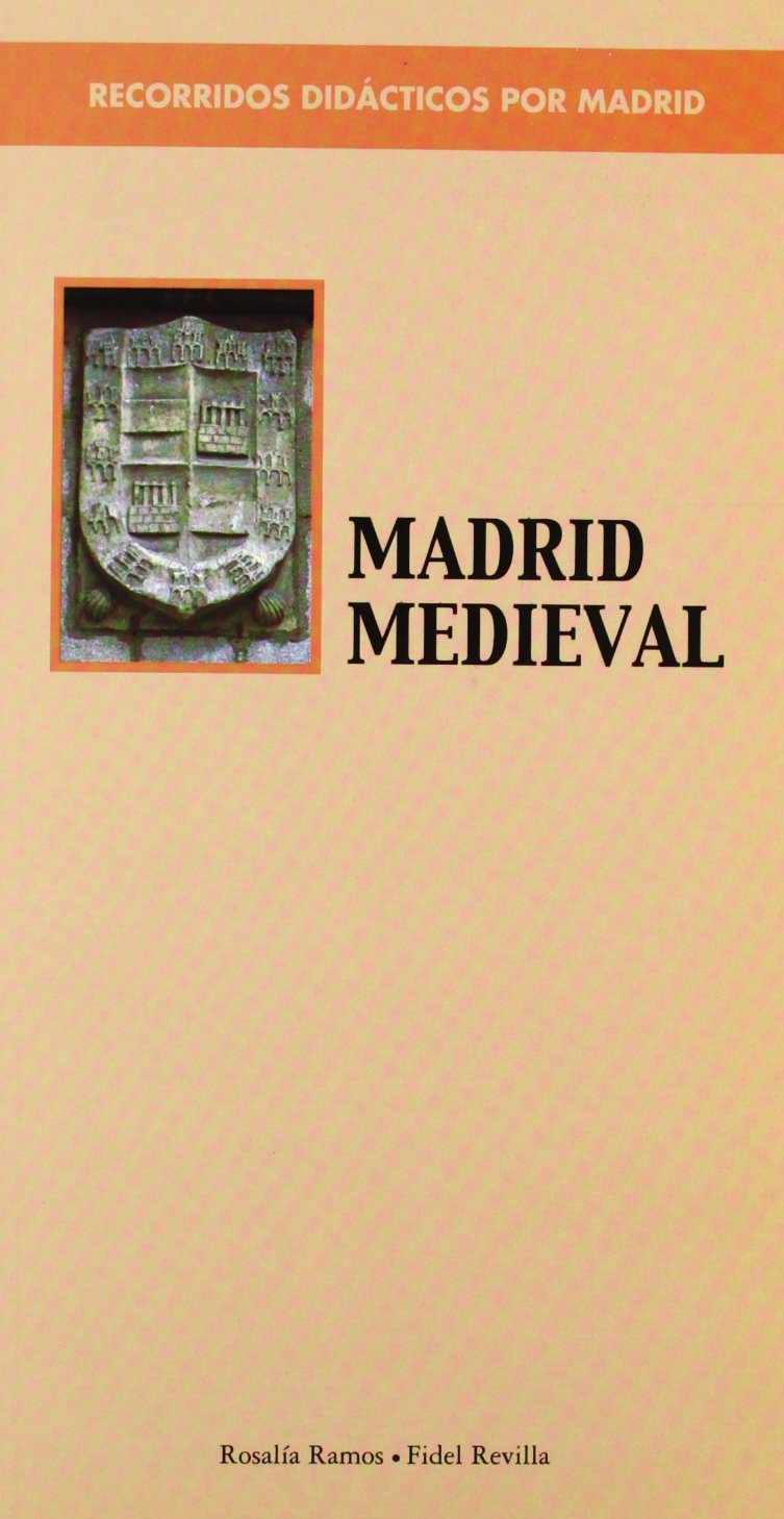 Recorridos didácticos por Madrid. Madrid medieval book