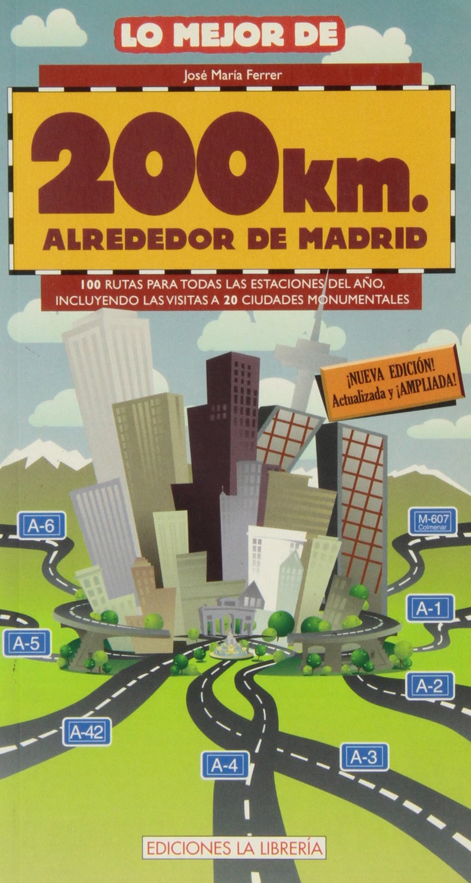 Ferrer, J: Mejor de 200 km alrededor de Madrid book
