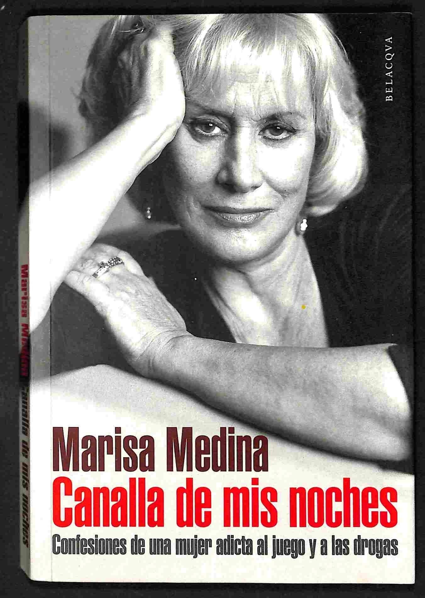 Canalla de mis noches : confesiones de una mujer adicta al juego y a las drogas Novels & Short Stories