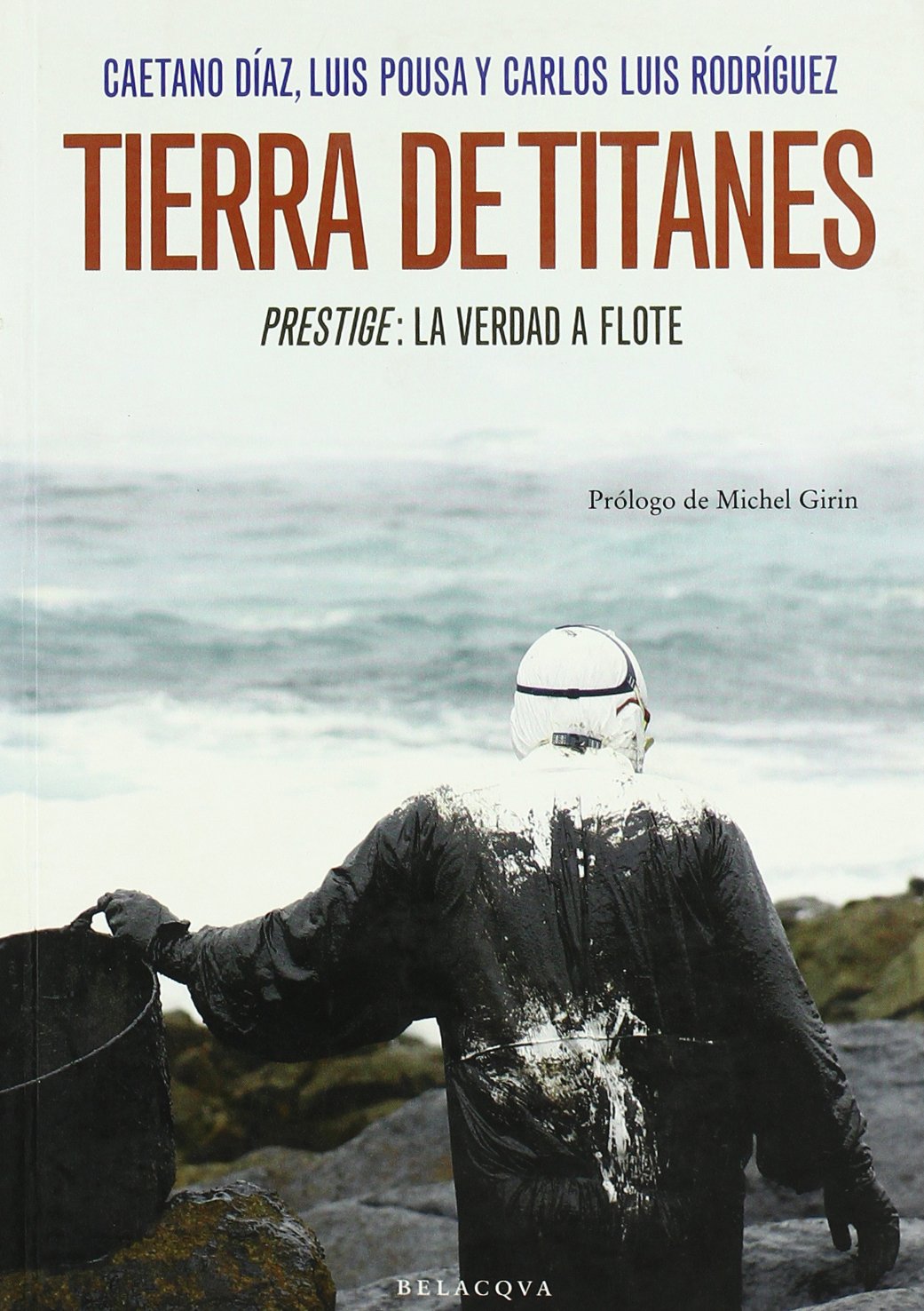Tierra de titanes. prestige: la verdad a flote book