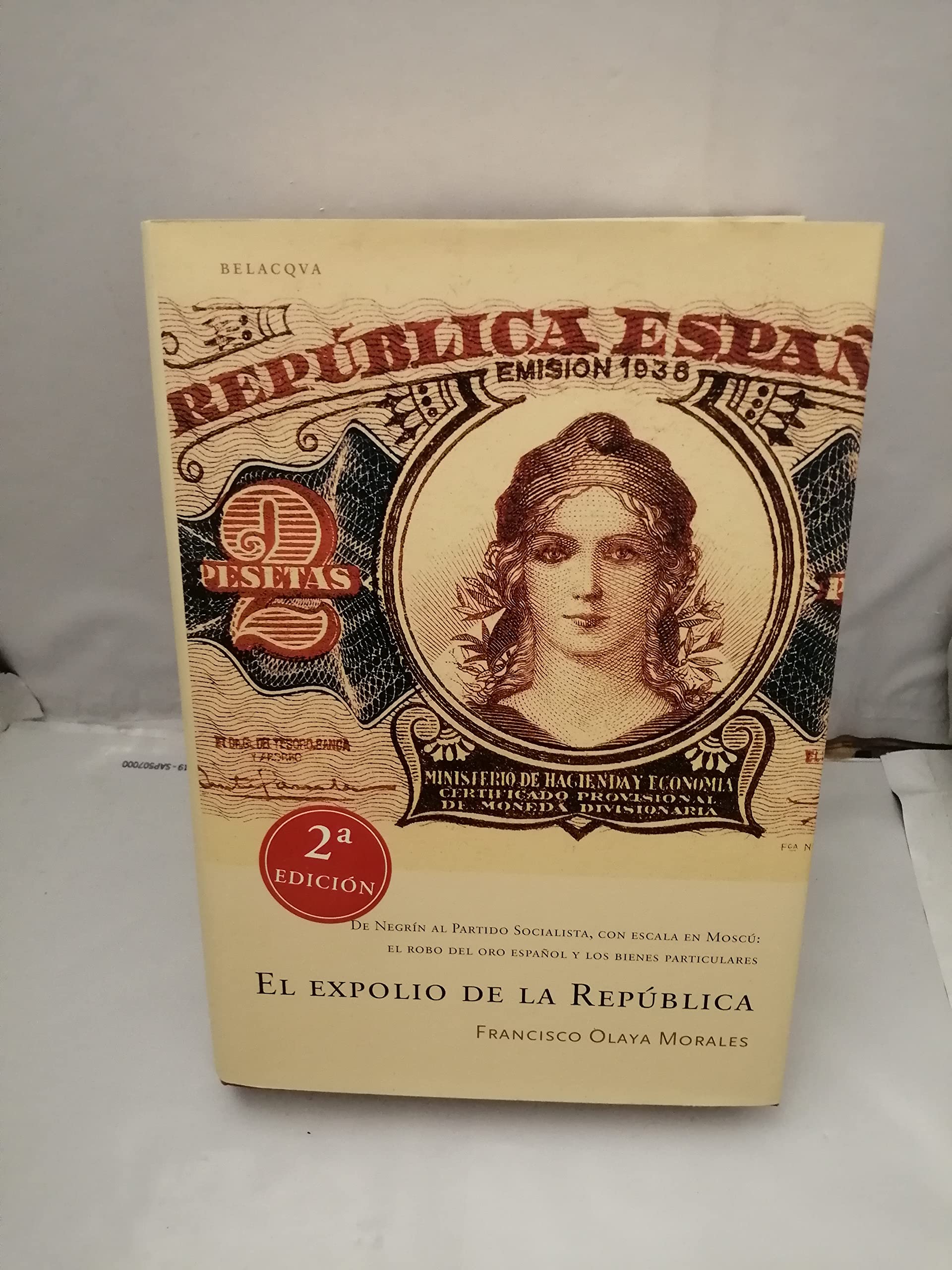 El expolio de la republica. de negrin al partido socialista, con escala en Moscú: el robo del oro español book
