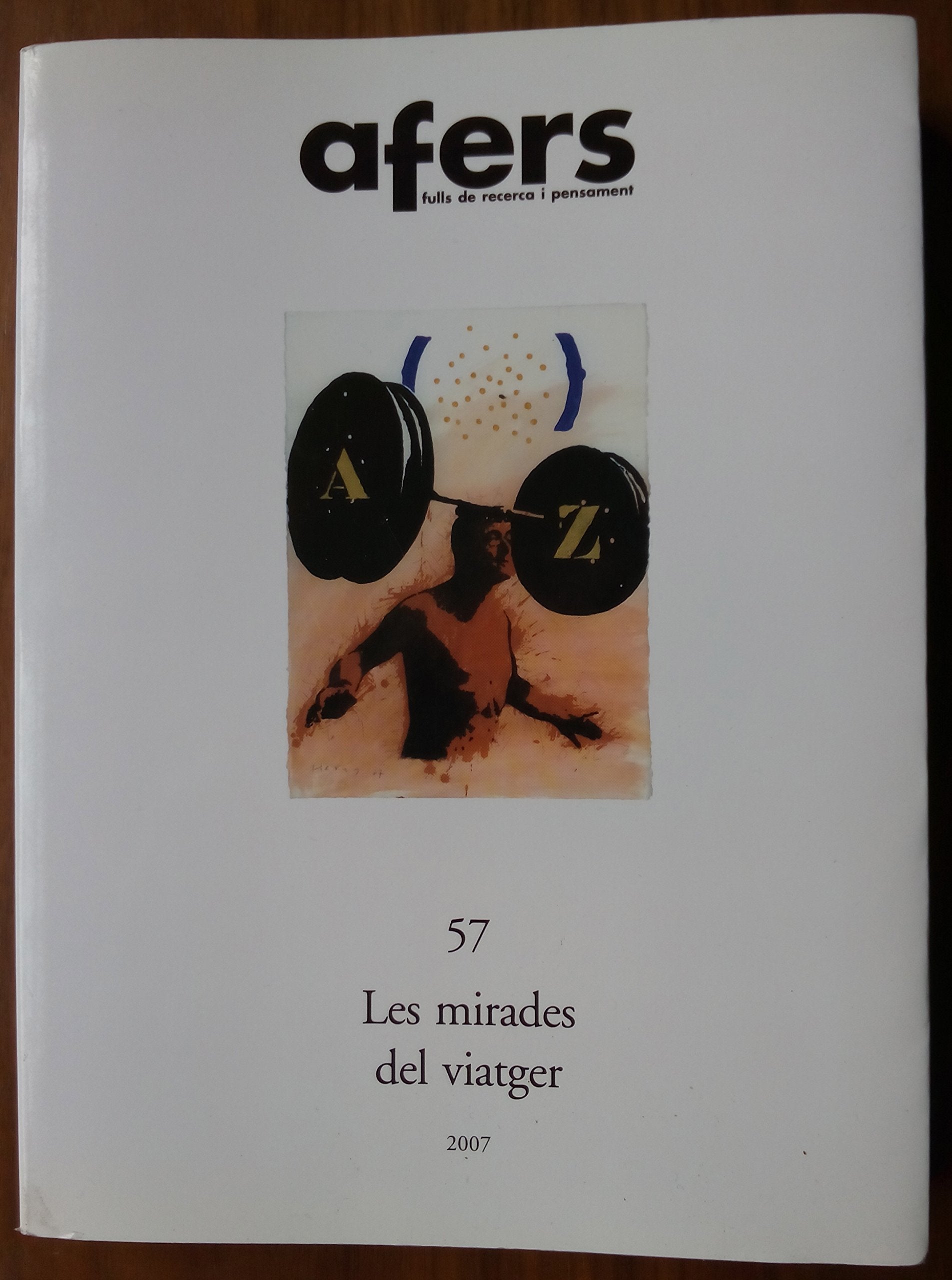 Les mirades del viatger: (Afers 57) Books
