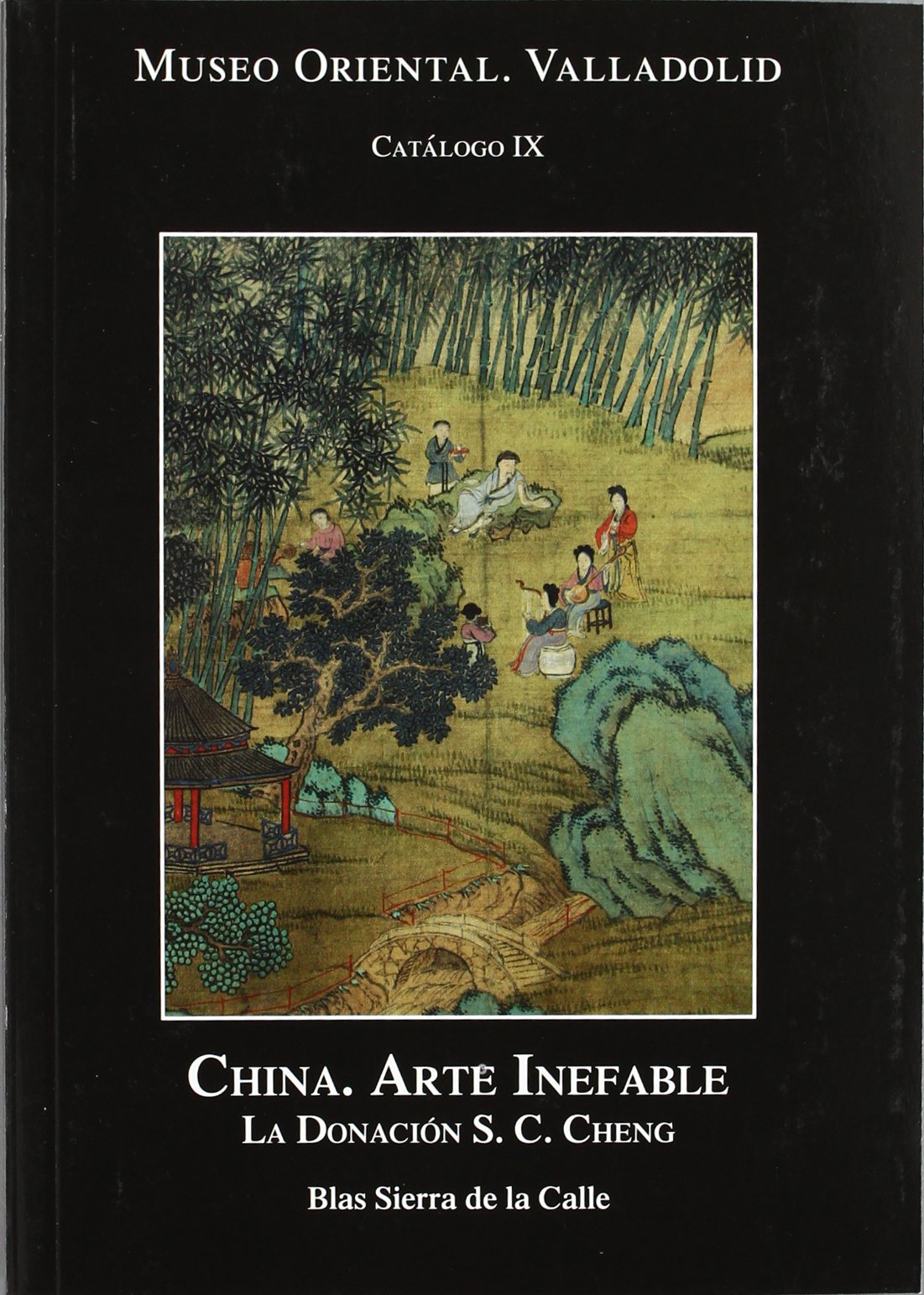 China. Arte Inefable: La Dominación S. C. Cheng (Museo Oriental. Valladolid, Band 9) Books