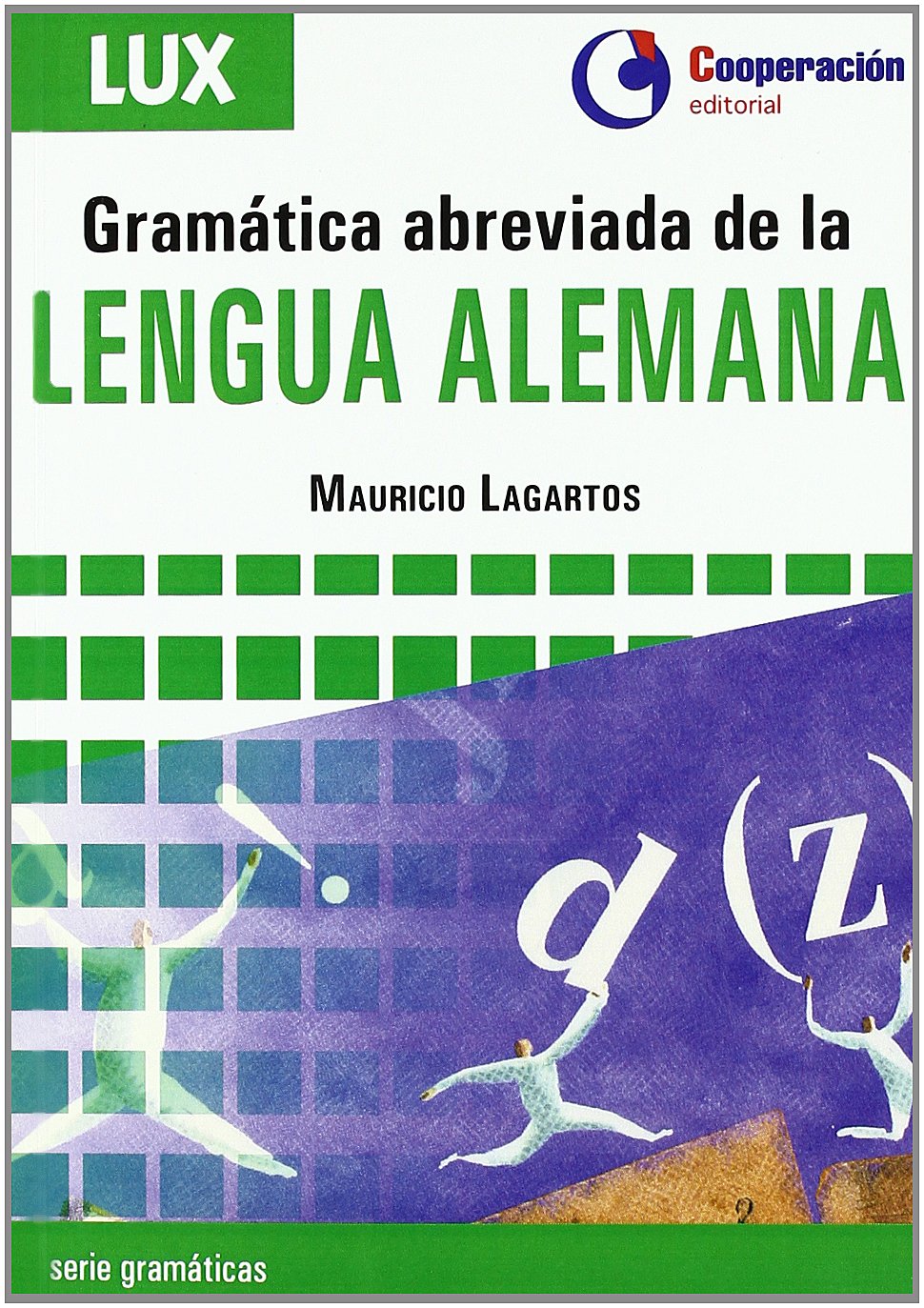 Gramática abreviada de la lengua alemana Foreign Languages ​​& Dictionaries