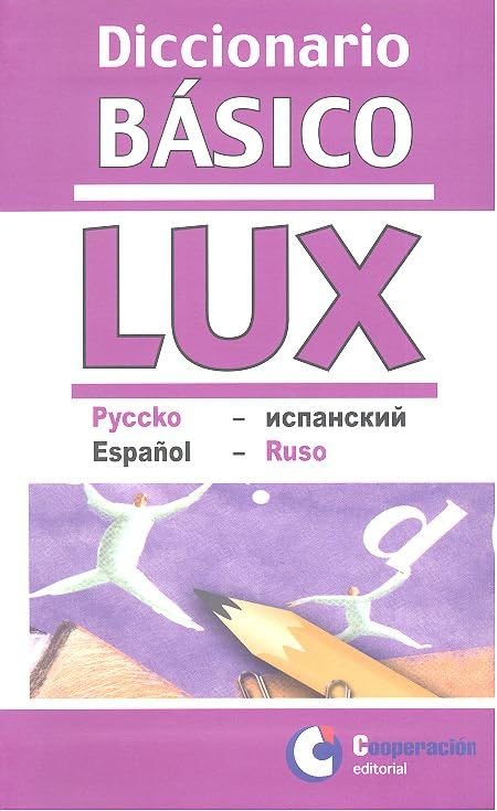 Diccionario básico LUX ruso-español, español-ruso Learning & Reference