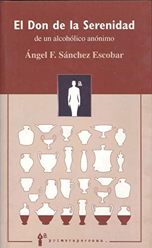 El don de la serenidad de un alcohólico anónimo book