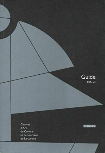 Centres d'art, de culture et de tourisme de Lanzarote - Guide officiel Books