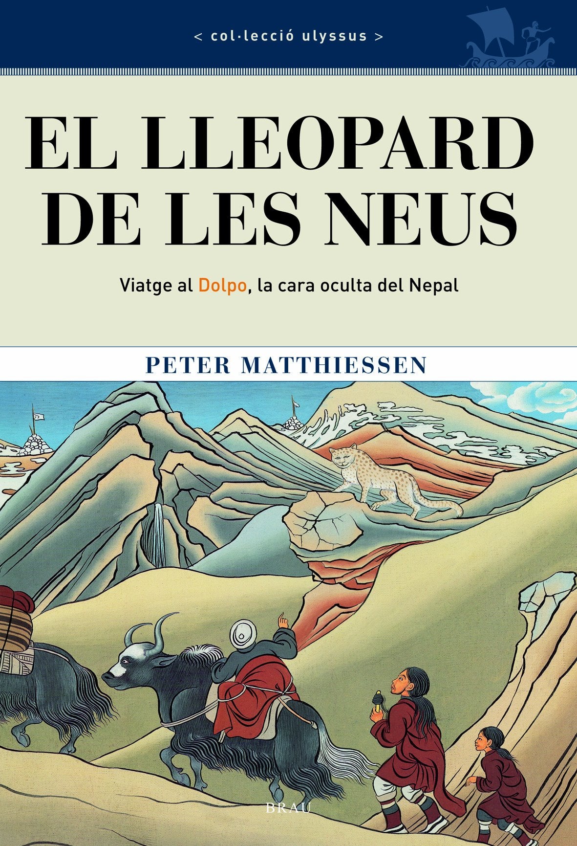 El lleopard de les neus: Viatge al Dolpo, la cara oculta del Nepal book