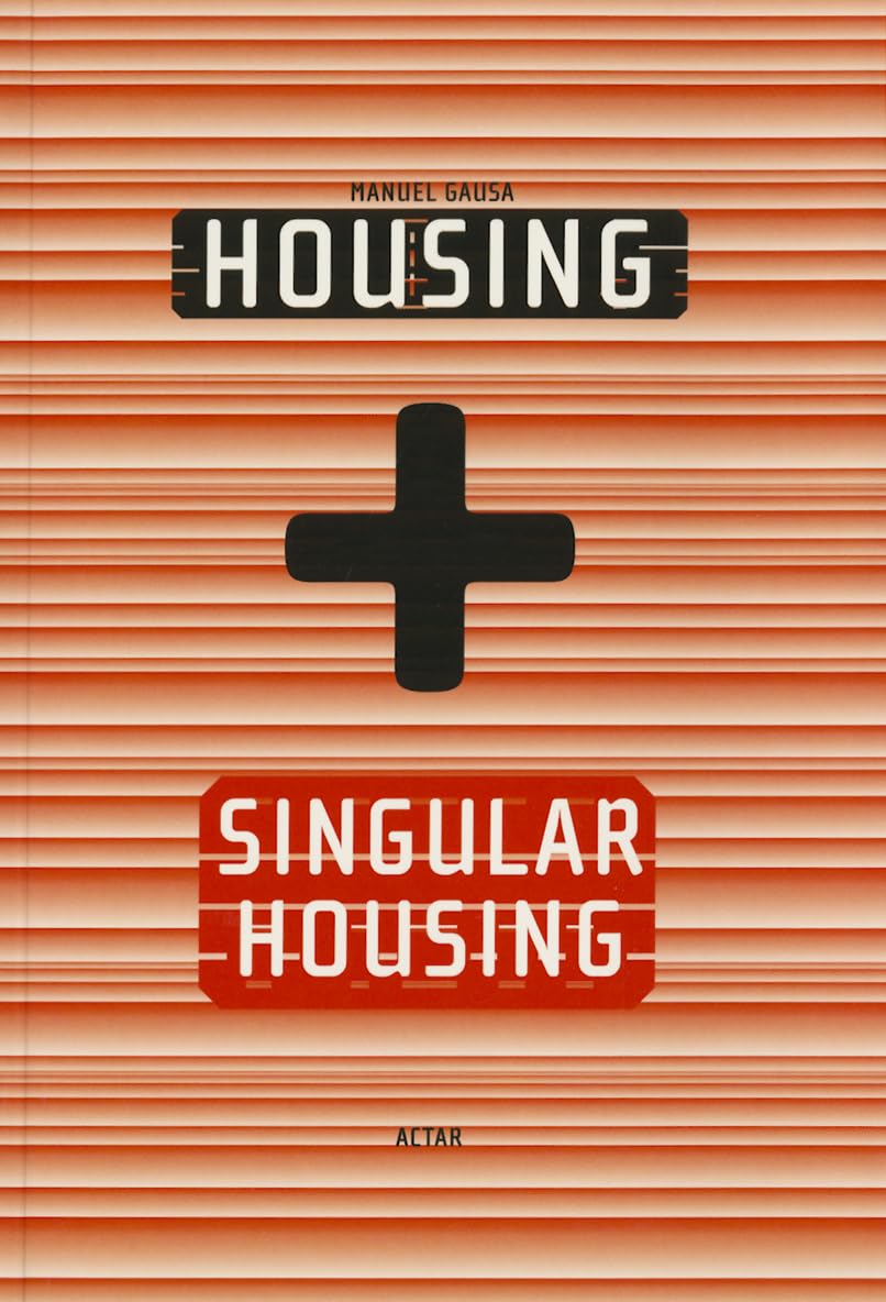 Salazar Rückauer, J: Housing + singular housing Architecture