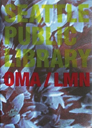 Seattle Public Library: Office for Metropolitan Architecture - Rem Koolhaas: v. 3 (Verb Monography S.) book