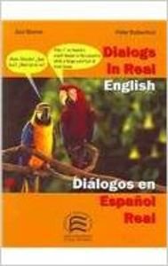 Dialogs in real english/Dialogos en Espanol real: EFL for Spanish Speakers Foreign Languages ​​& Dictionaries