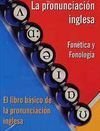 La pronunciación inglesa : fonética y fonología = A handbook of English pronunciation Books