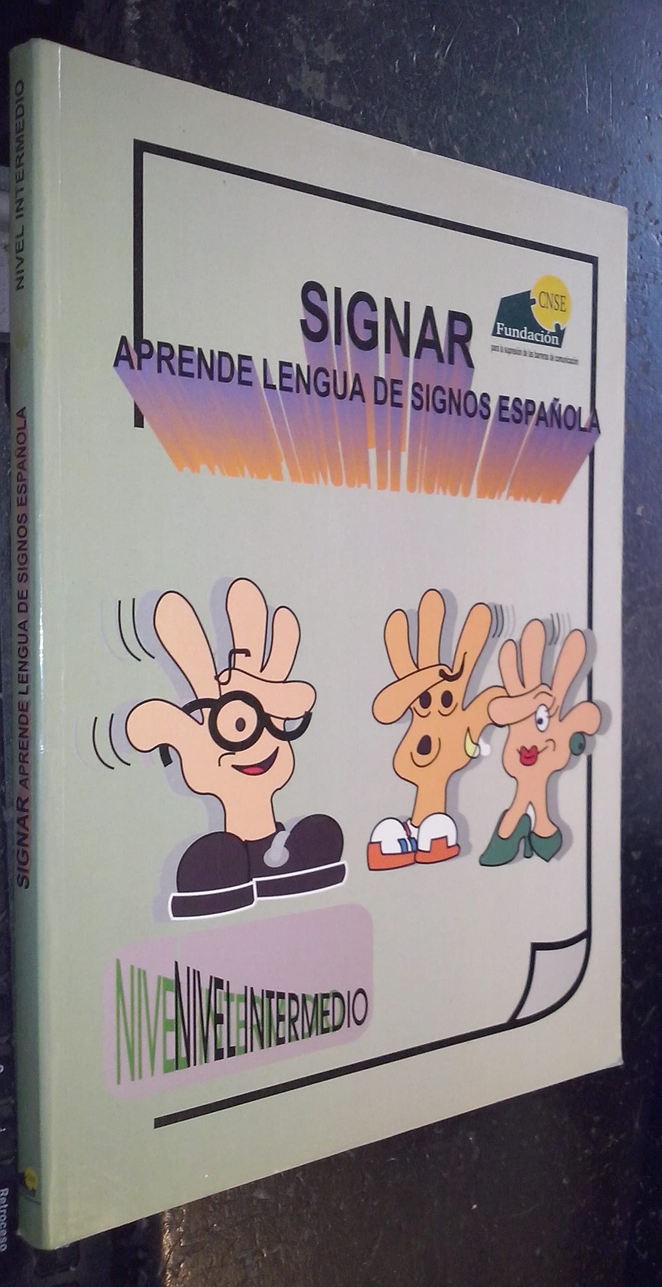 Signar - aprende lengua de signos española -nivel intermedio book