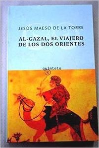 Al-Gazal, El Viajero De Los DOS Orientes book