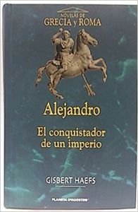 Alejandro Mango (Ii): El Conquistador De UN Imperio: Asia Essays & Short Stories