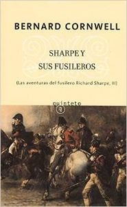 Las aventuras del fusilero Richard Sharpe III. Sharpe y sus fusileros Social Sciences