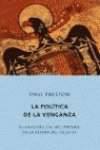 La Politica De LA Venganza Politics & History