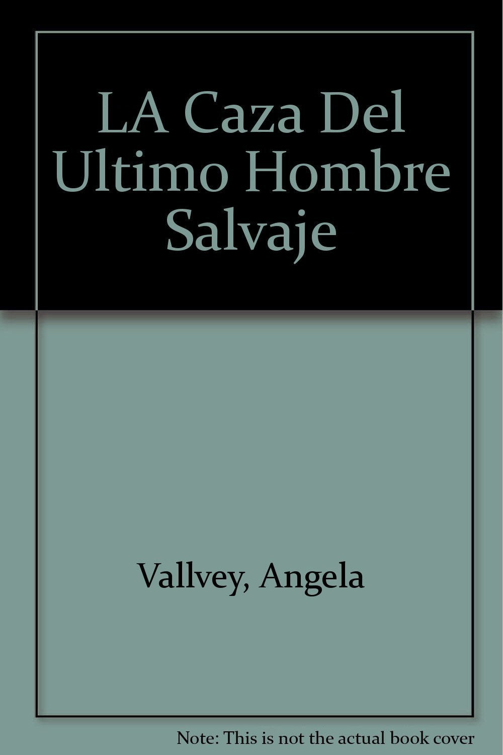 LA Caza Del Ultimo Hombre Salvaje Essays & Short Stories