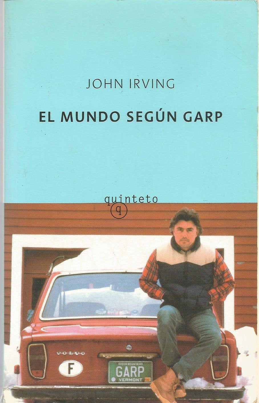 El Mundo Segun Garp / The World According to Garp Essays & Short Stories