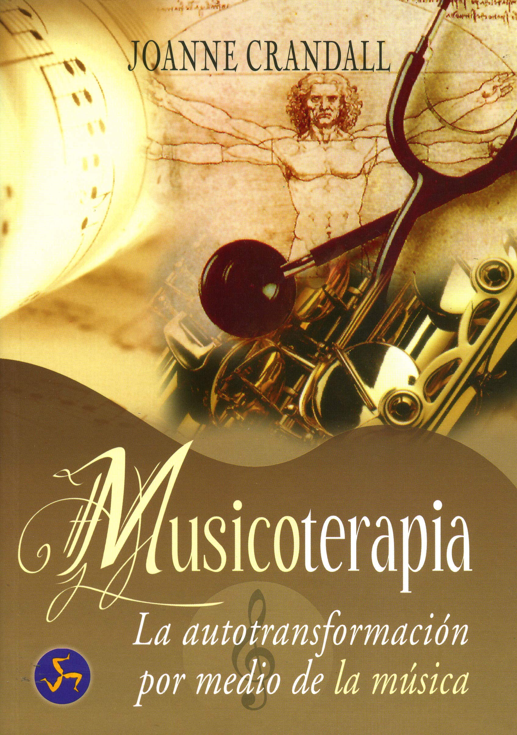 Musicoterapia : la autotransformación por medio de la música (Autoayuda) Social Sciences