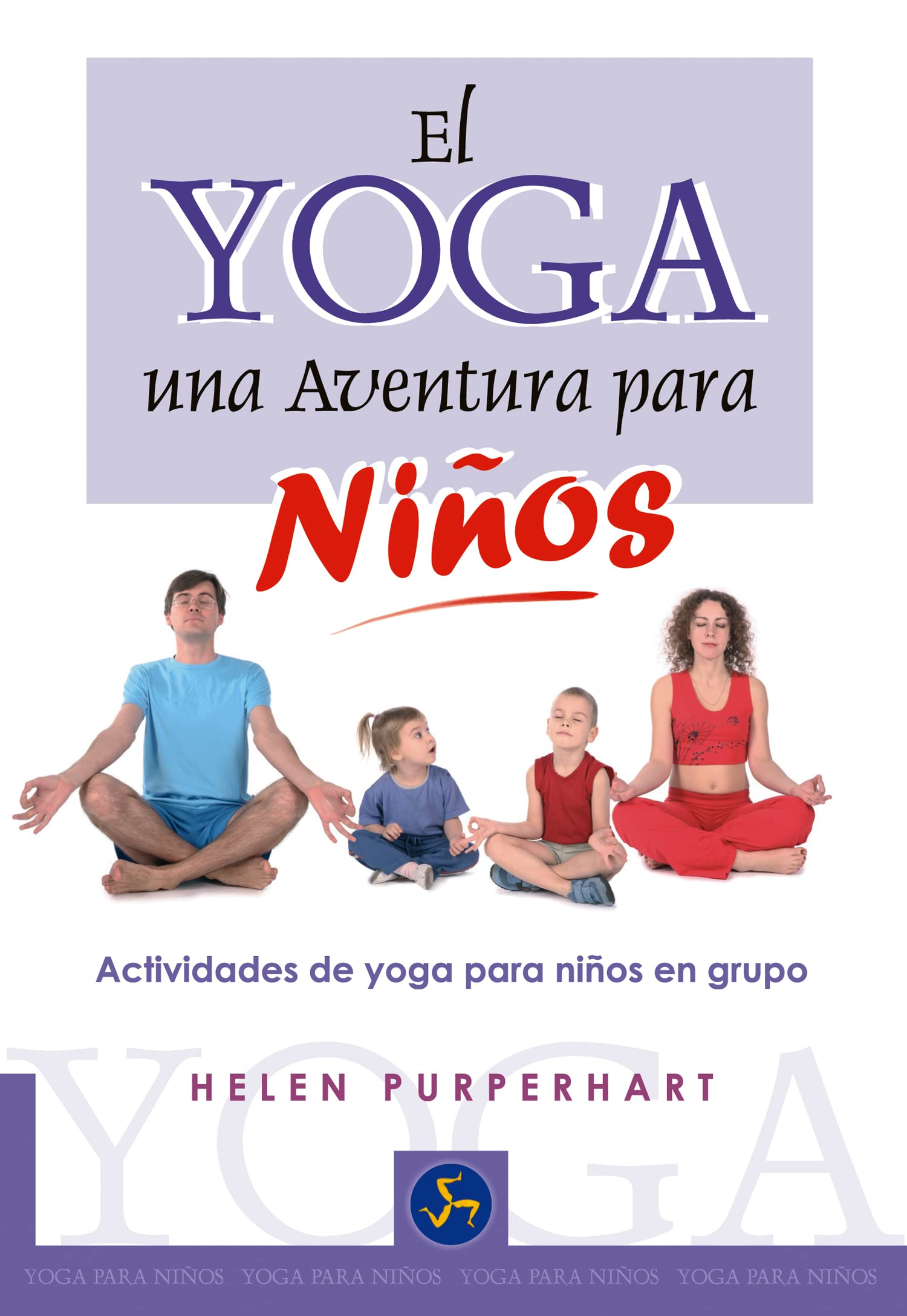 El yoga, una aventura para niños : actividades de yoga para niños en grupo Leisure, Home & Garden