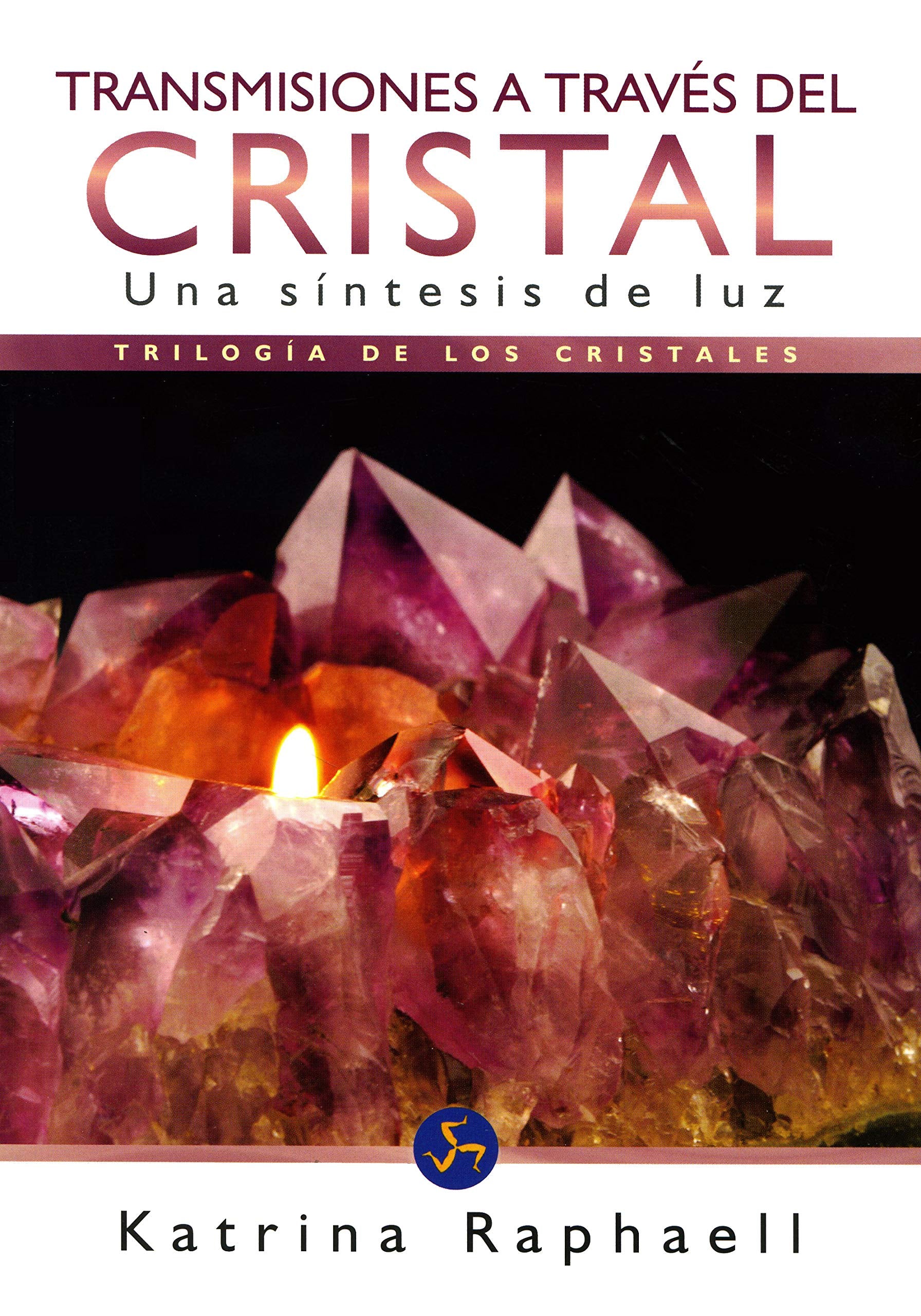 TRANSMISIONES A TRAVÉS DEL CRISTAL Religion & Esotericism