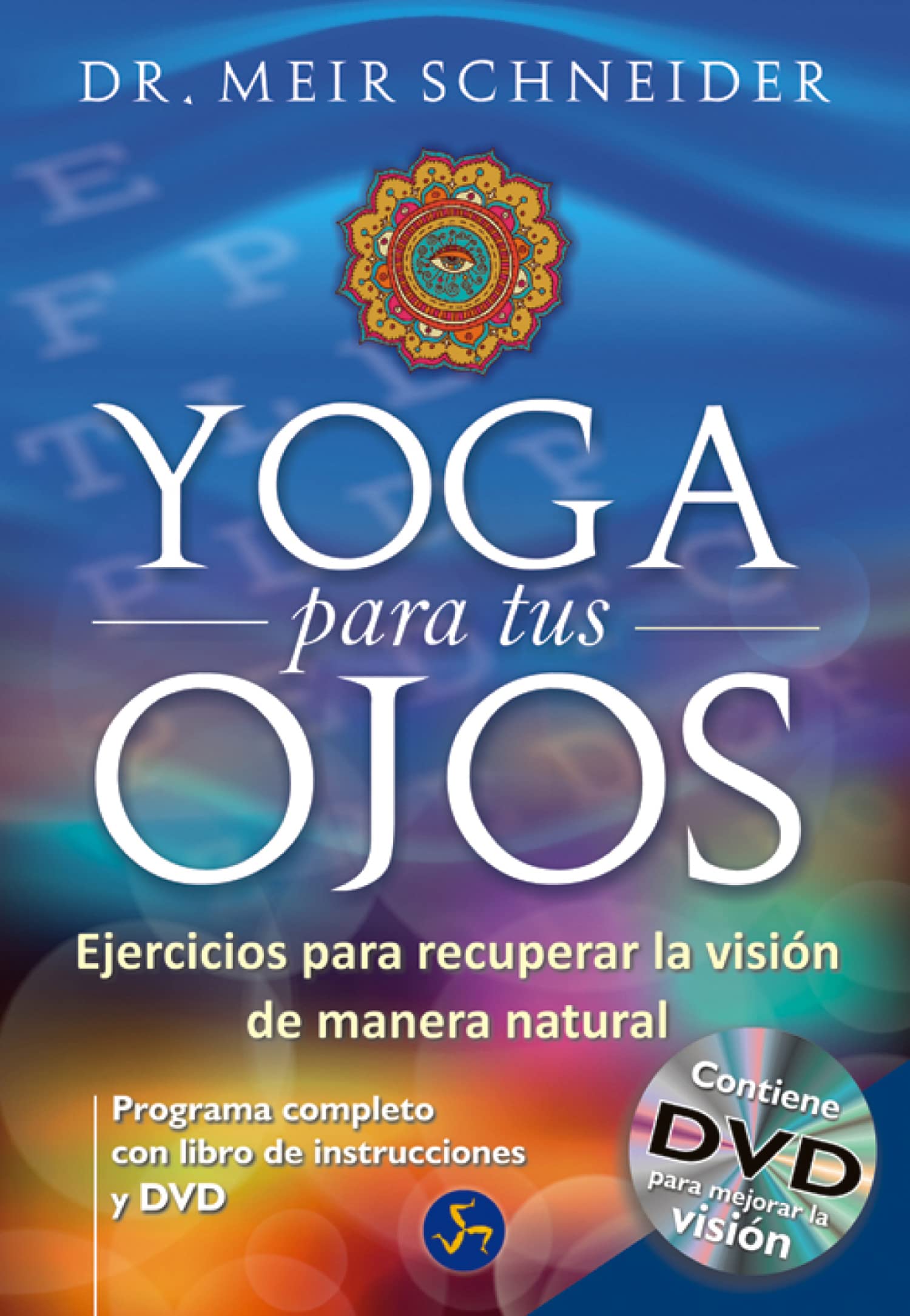 Yoga para tus ojos : ejercicios para recuperar la visión de manera natural (Medicina y Salud) Leisure, Home & Garden