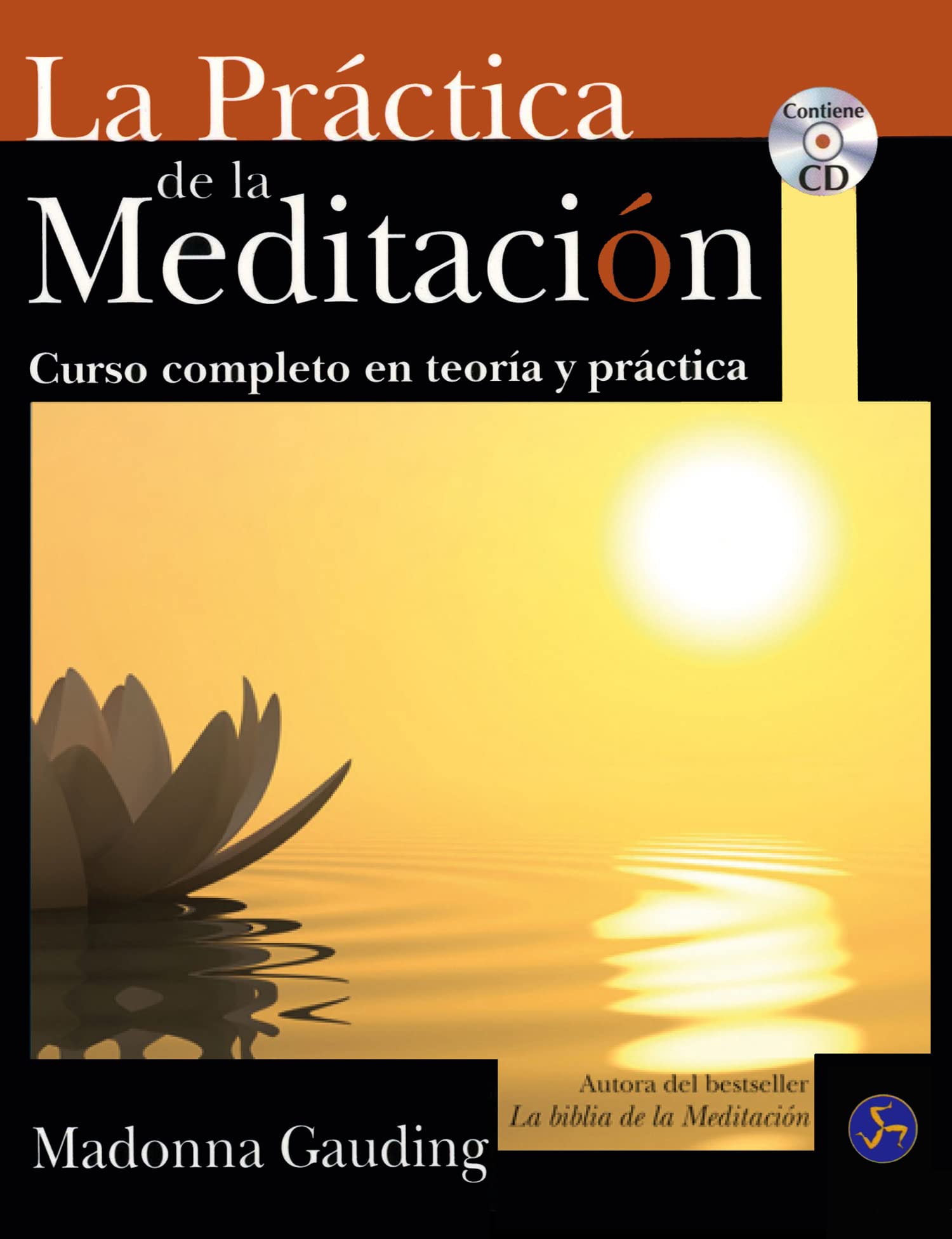 Gauding, M: Práctica de la meditación : curso completo en te Learning & Reference
