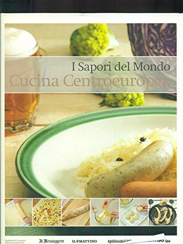 Cucina centroeuropea passo dopo passo book
