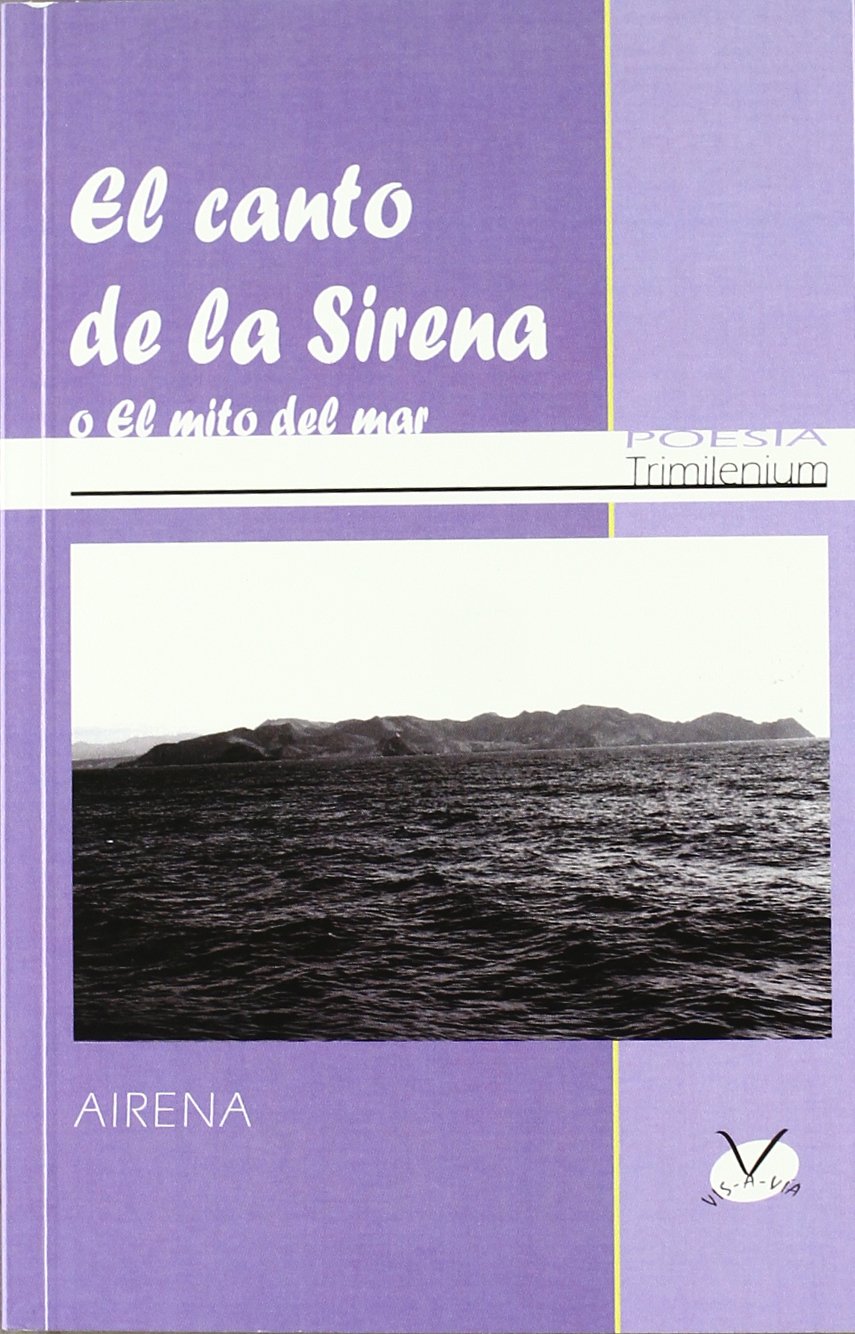 El canto de la Sirena: o El mito del mar (Trimilenium Poesia) Poetry