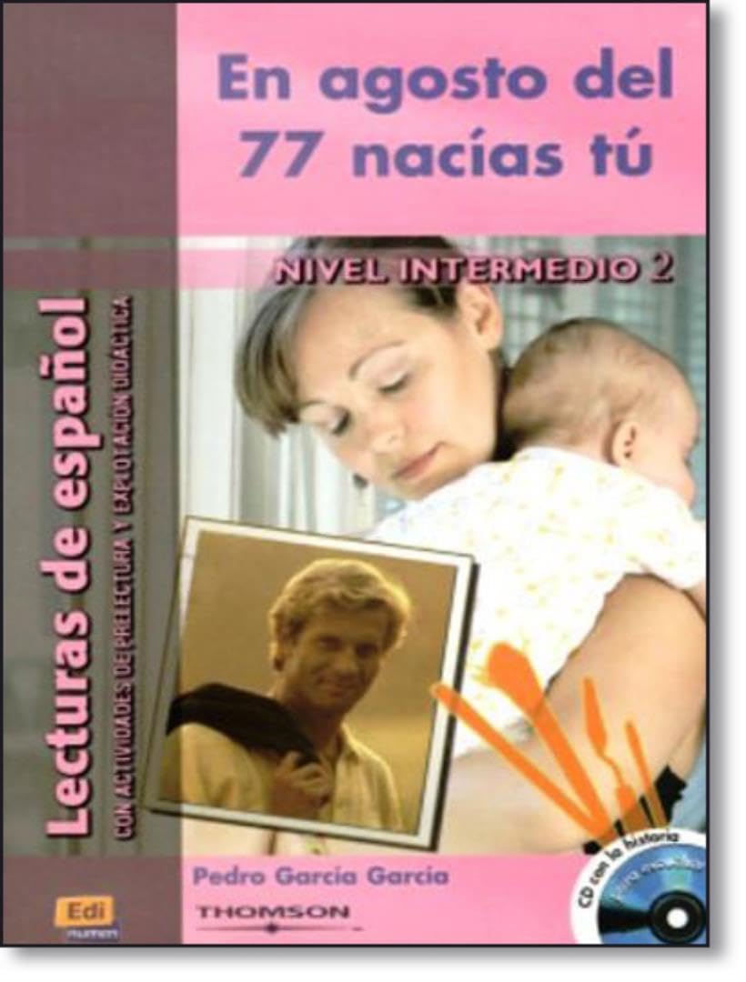 En agosto del 77 nacias tu, m. Audio-CD: Nivel intermedio II. Text in span. Sprache (Lecturas de español para jóvenes y adult) Foreign Languages ​​& Dictionaries