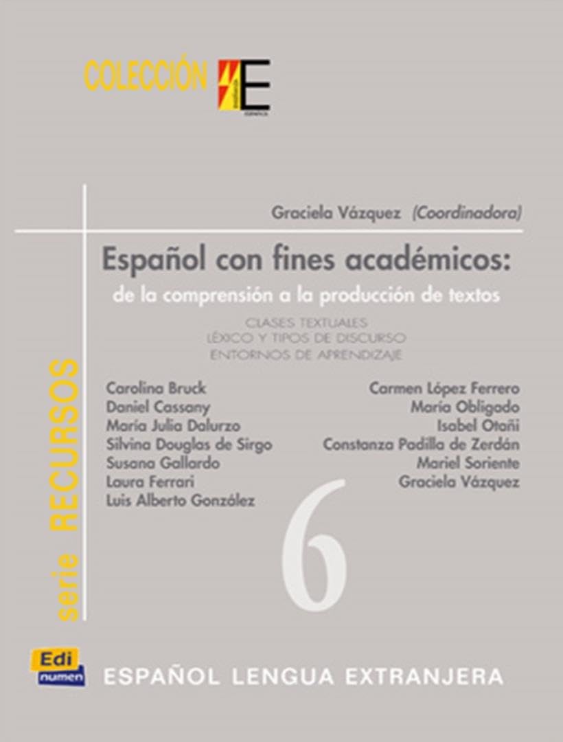 Colección E Serie Recursos. Español Con Fines Académicos Foreign Languages ​​& Dictionaries