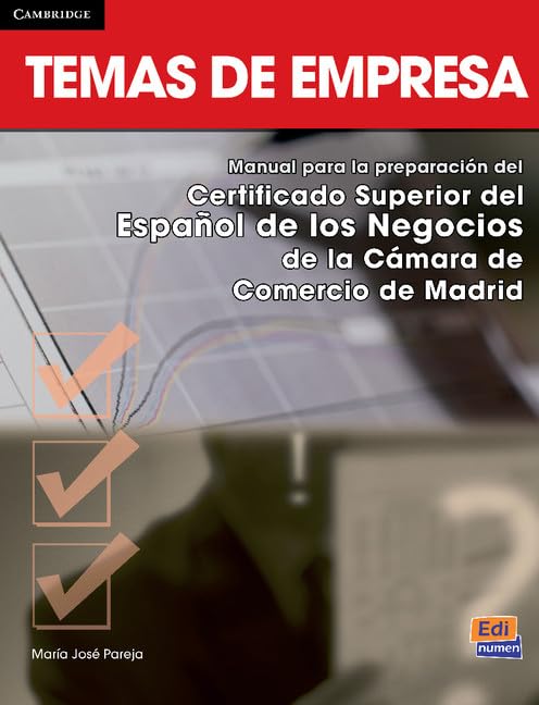Temas de empresa - Libro del alumno: Manual Para La Preparacion Del Certificado Superior De Espanol De Los Negocios De La Camara De Comercio De Madrid Professional & Reference Books