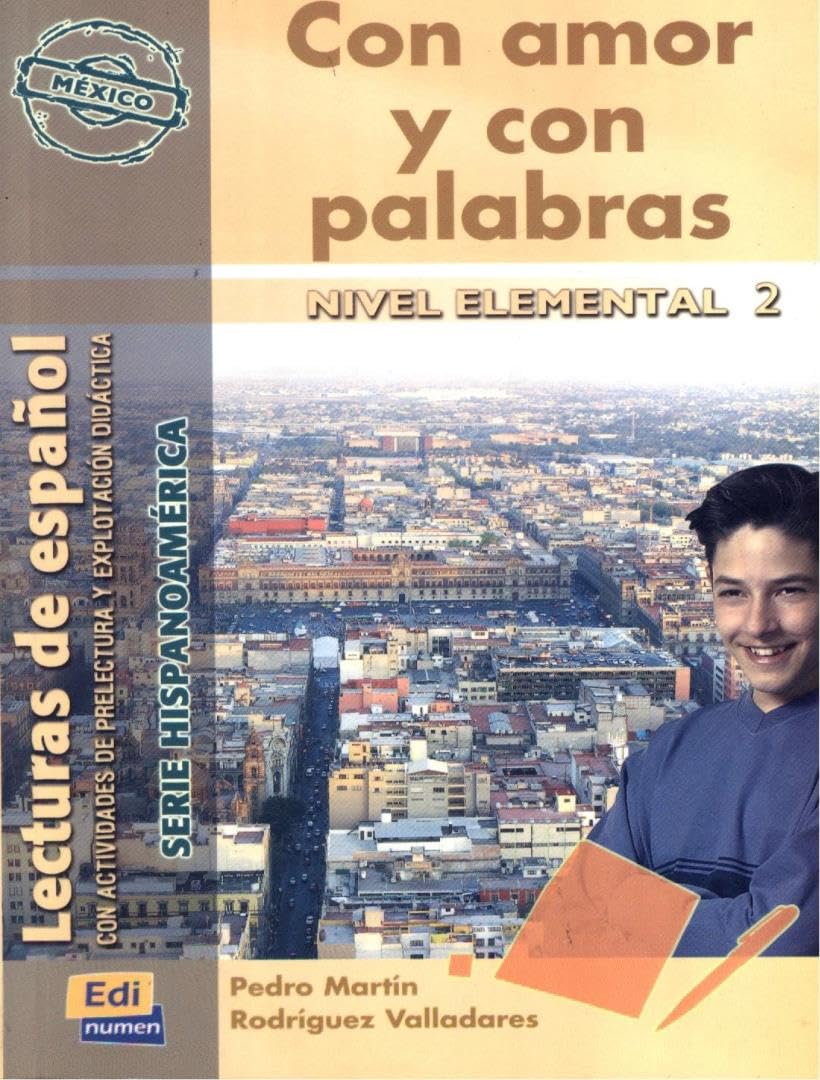 Con amor y con palabras (México): Con Actividades de Prelectura Y Explotación Didáctica (Lecturas de español - Serie Hispanoaméri) Foreign Languages ​​& Dictionaries