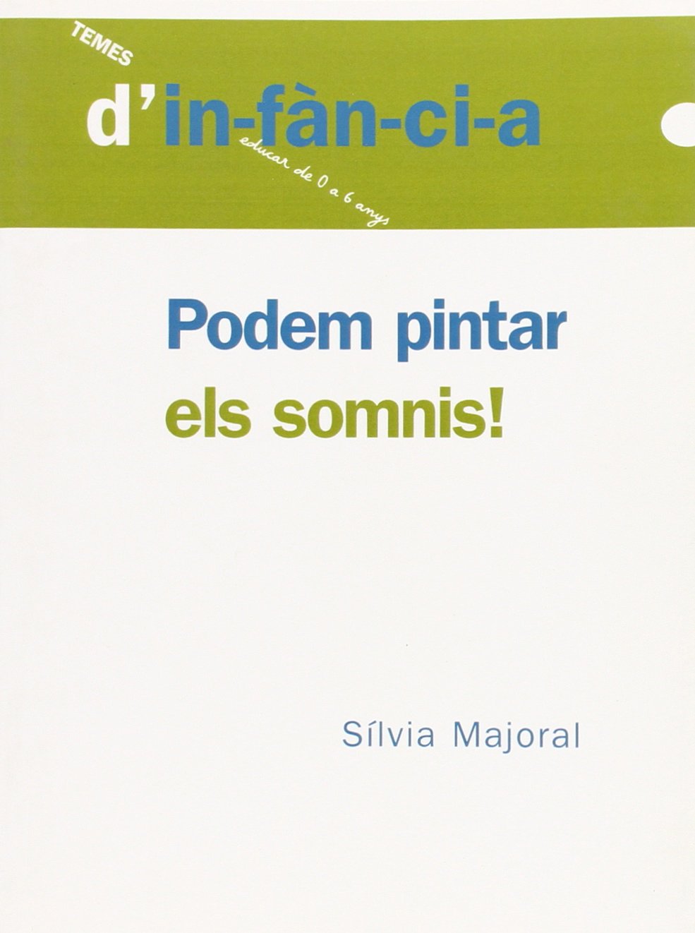 Podem pintar els somnis (Temes d'infància, Band 55) Books
