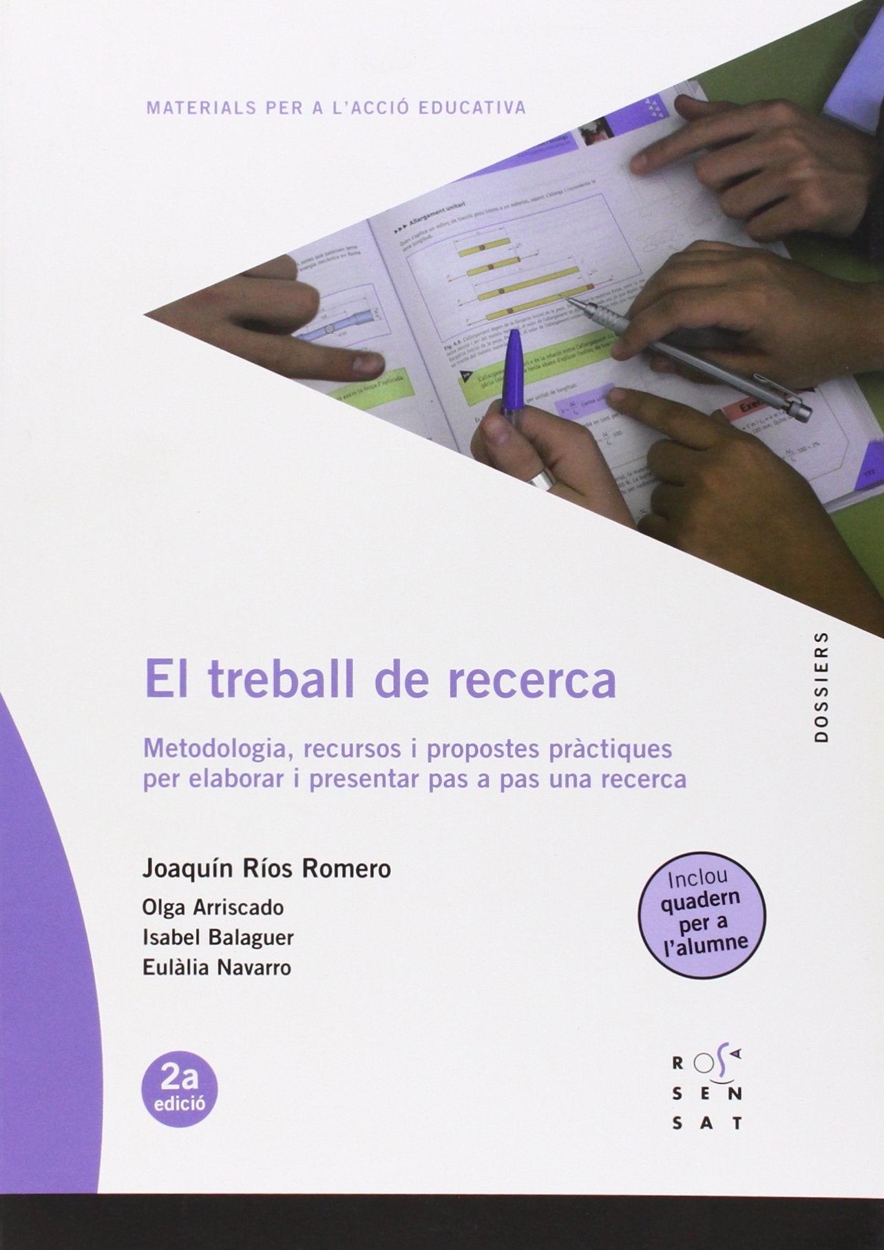 El treball de recerca: Metodologia, recursos i propostes pràctiques per elaborar una recerca (Dossiers Rosa Sensat, Band 65) Books