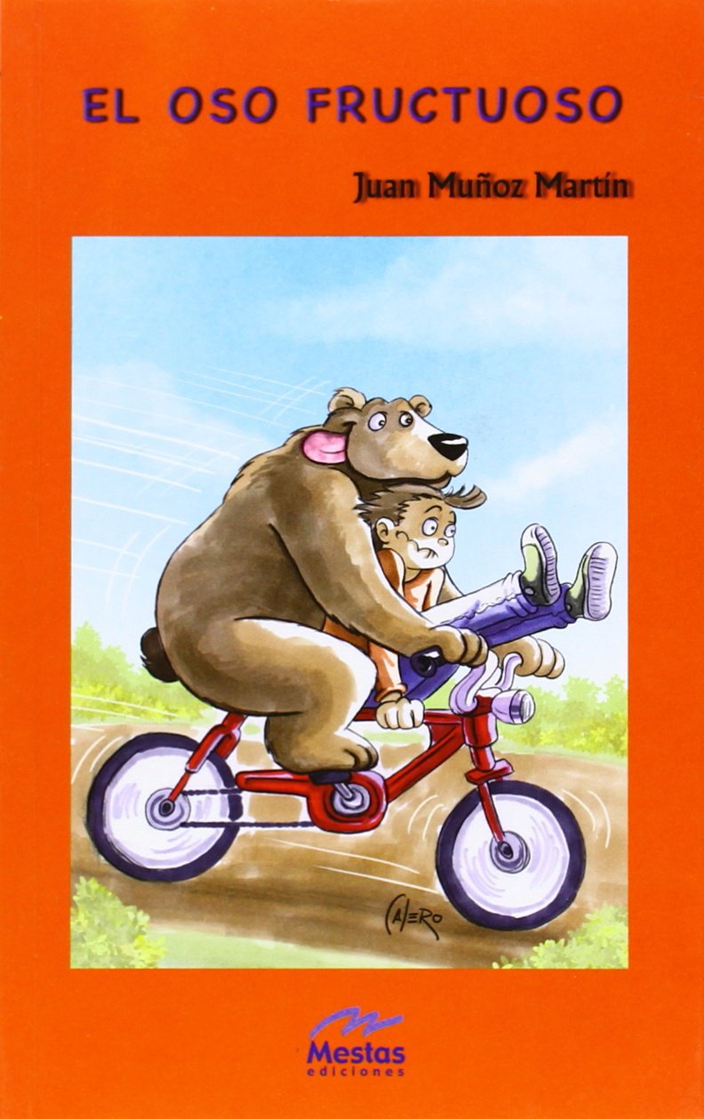 El Oso Fructuoso (Juan Muñoz, Band 11) Novels & Short Stories