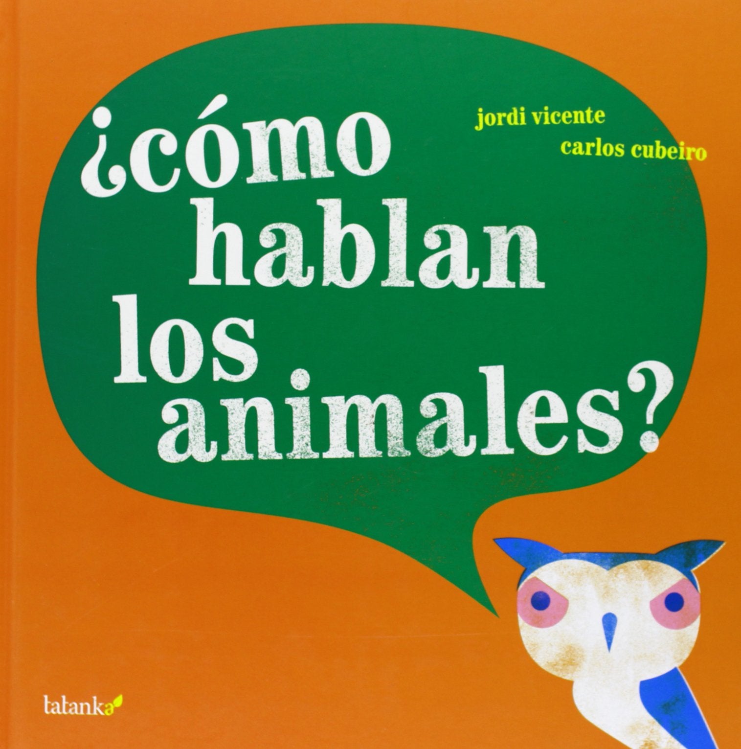 ¿Cómo hablan los animales? book
