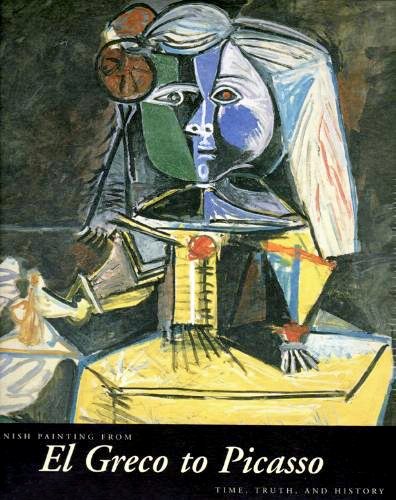 Spanish Painting From El Greco to Picasso: Time, T Books