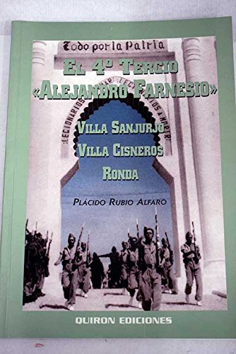El 4º Tercio "Alejandro Farnesio": Villa Sanjurjo, Villa Cisneros, Ronda book