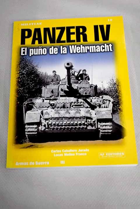 Panzer IV - el puño de la wehrmacht book