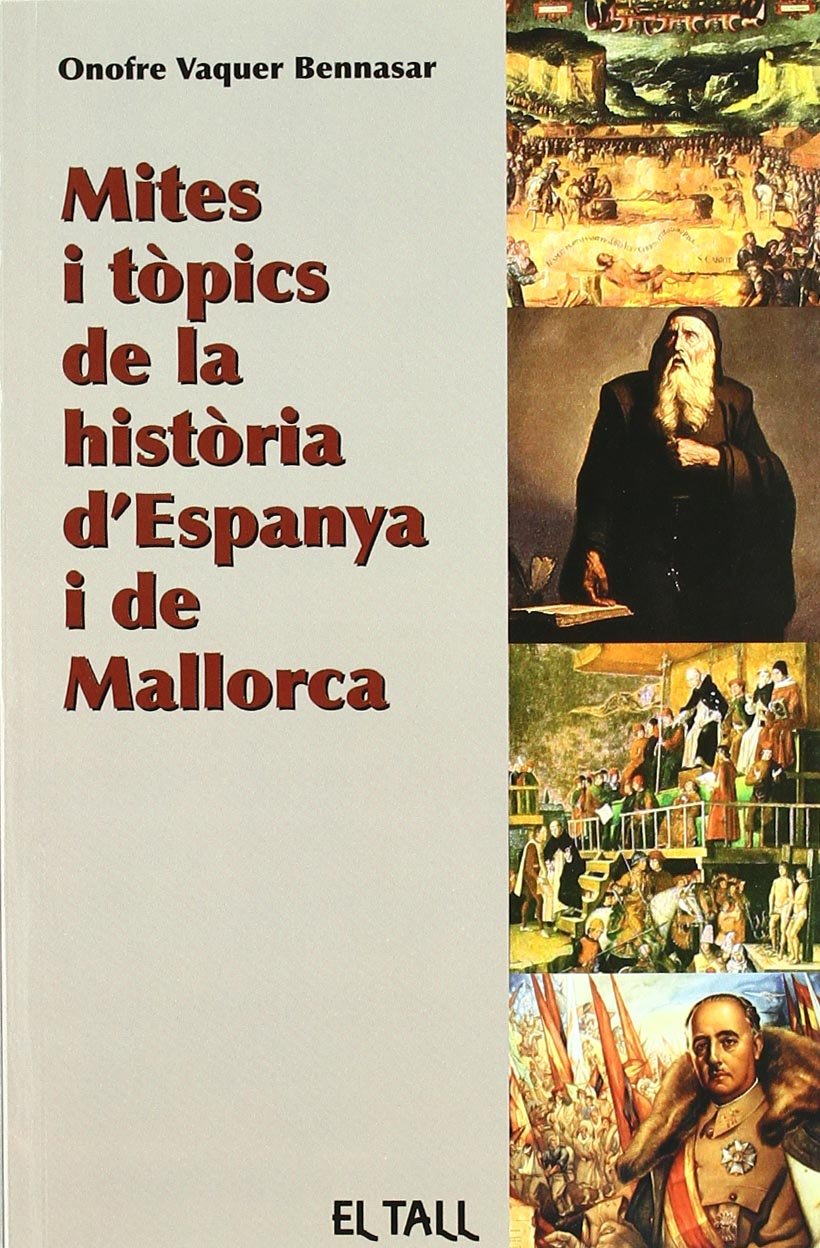 Mites i tòpics de la història d'Espanya i de Mallorca book