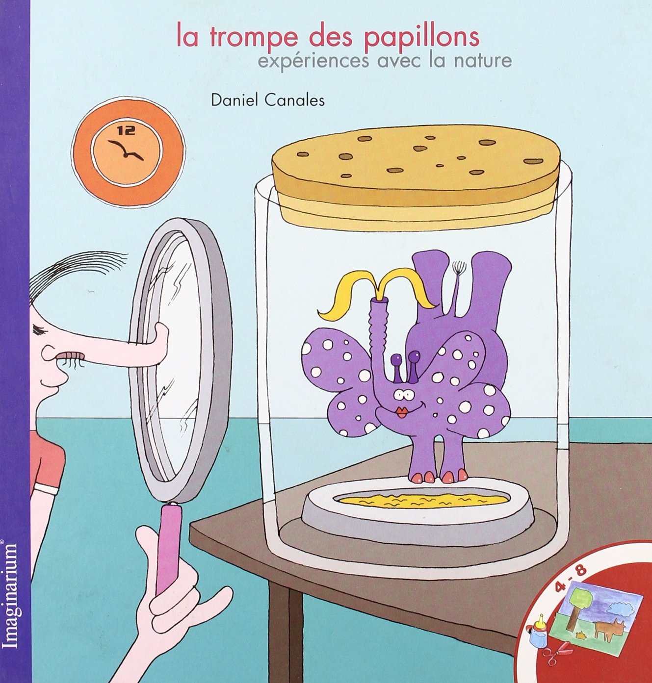 La trompe des papillons : expériences avec la nature book