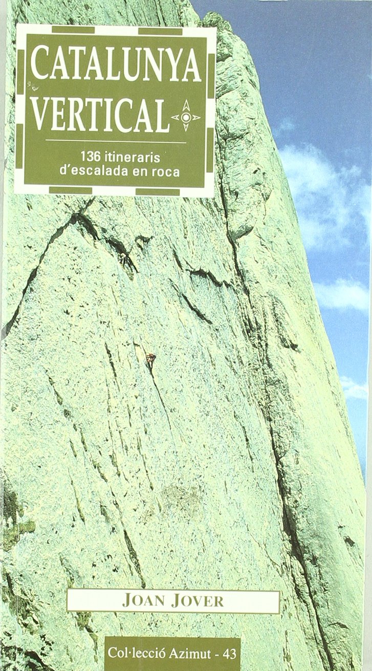 Jover García, J: Catalunya vertical : 136 itineraris d'escal book