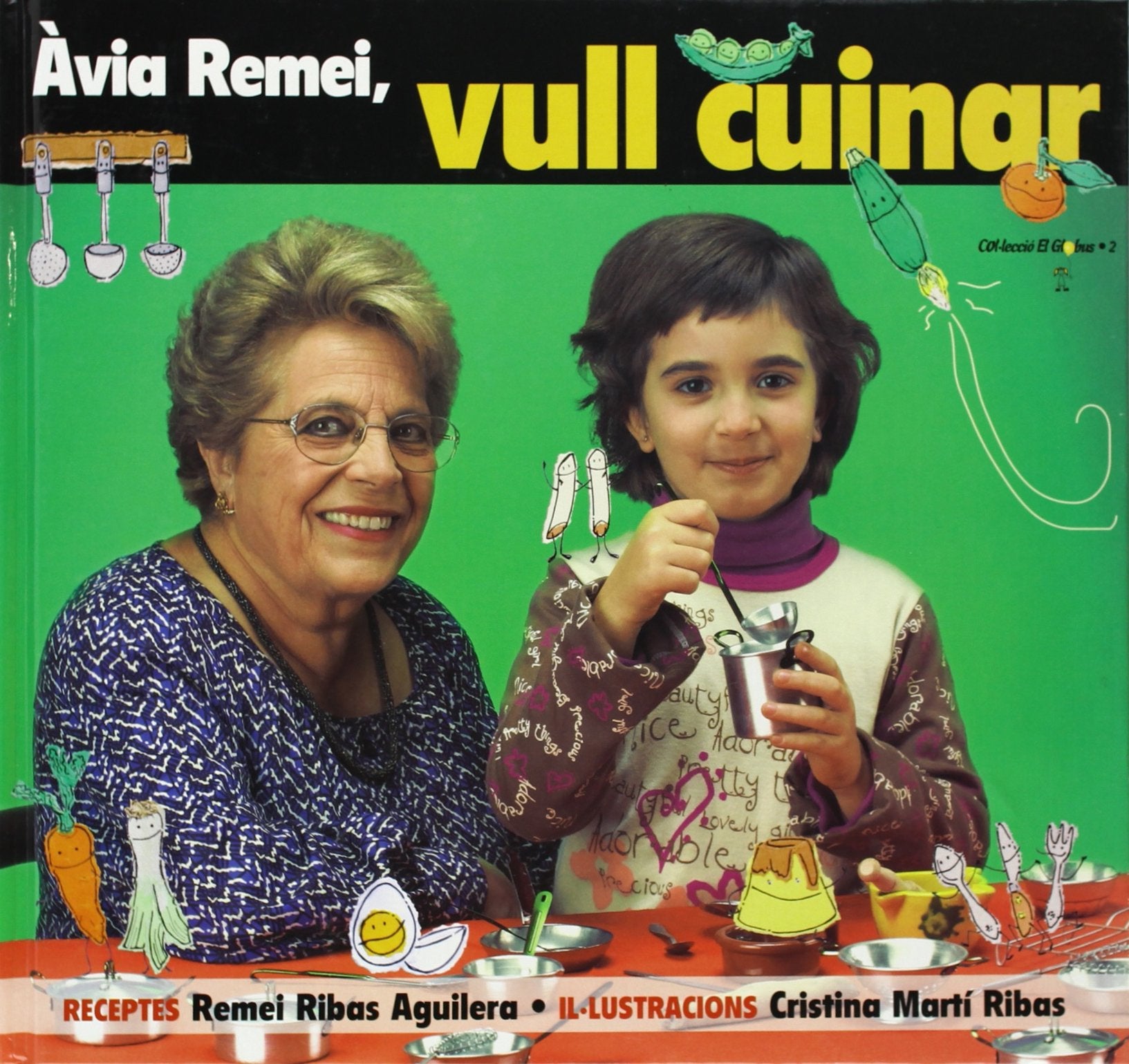 Àvia Remei, vull cuinar! Leisure, Home & Garden