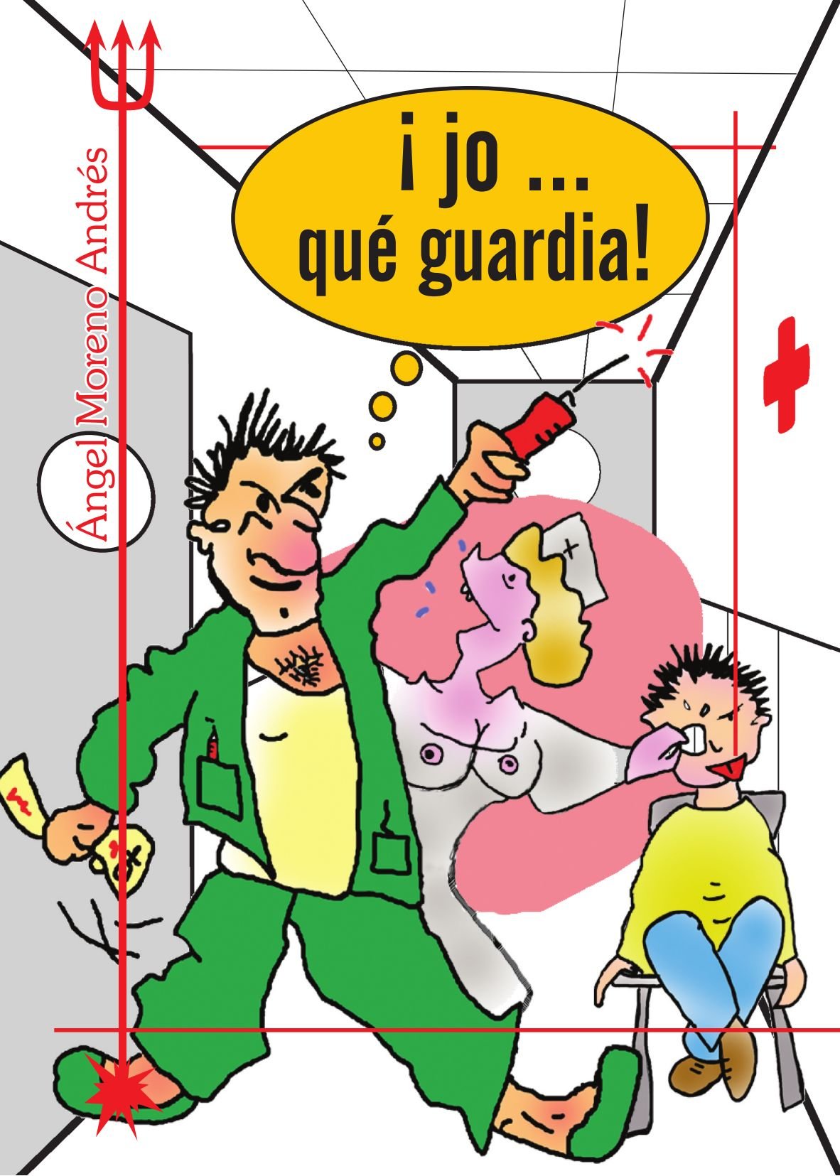 ¡Jo... qué guardia! Medicine Books