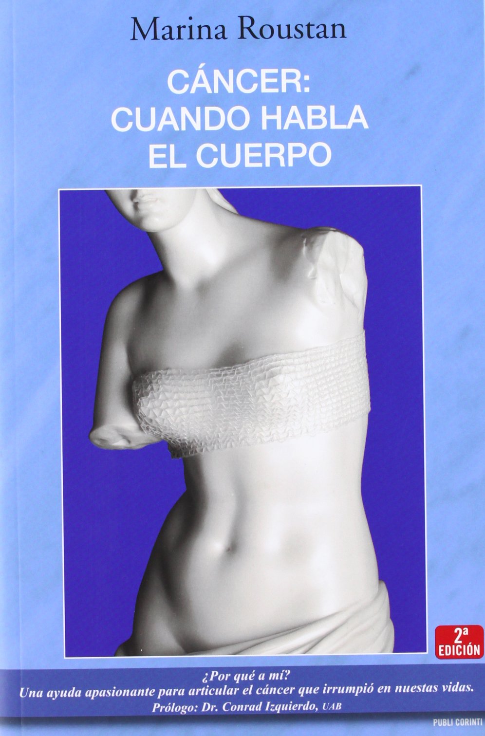 Cáncer : cuando habla el cuerpo Leisure, Home & Garden