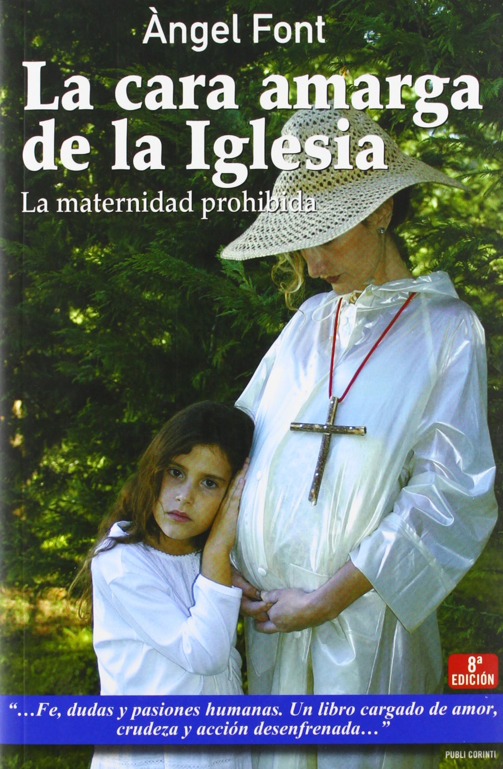 La cara amarga de la Iglesia: La maternidad prohibida Books
